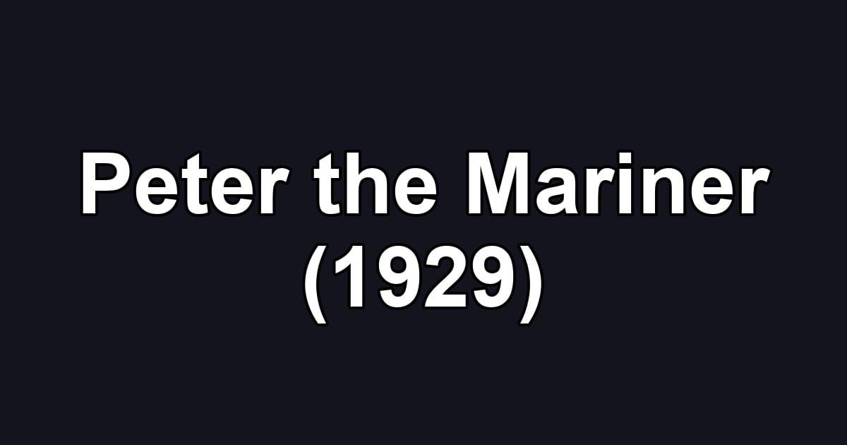 Peter the Mariner (1929)