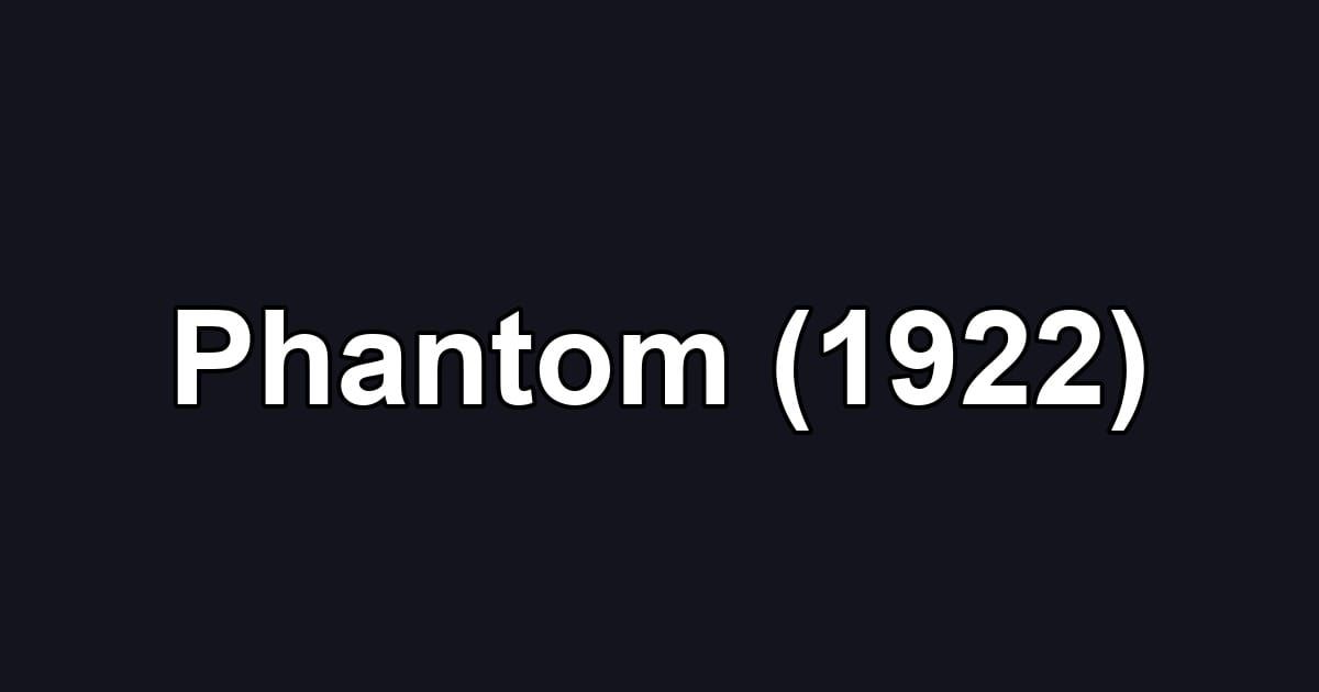 Phantom (1922)