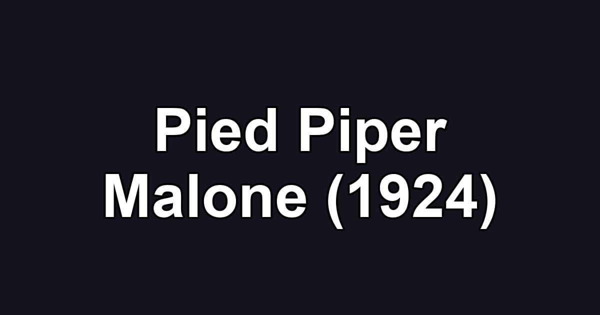 Pied Piper Malone (1924)
