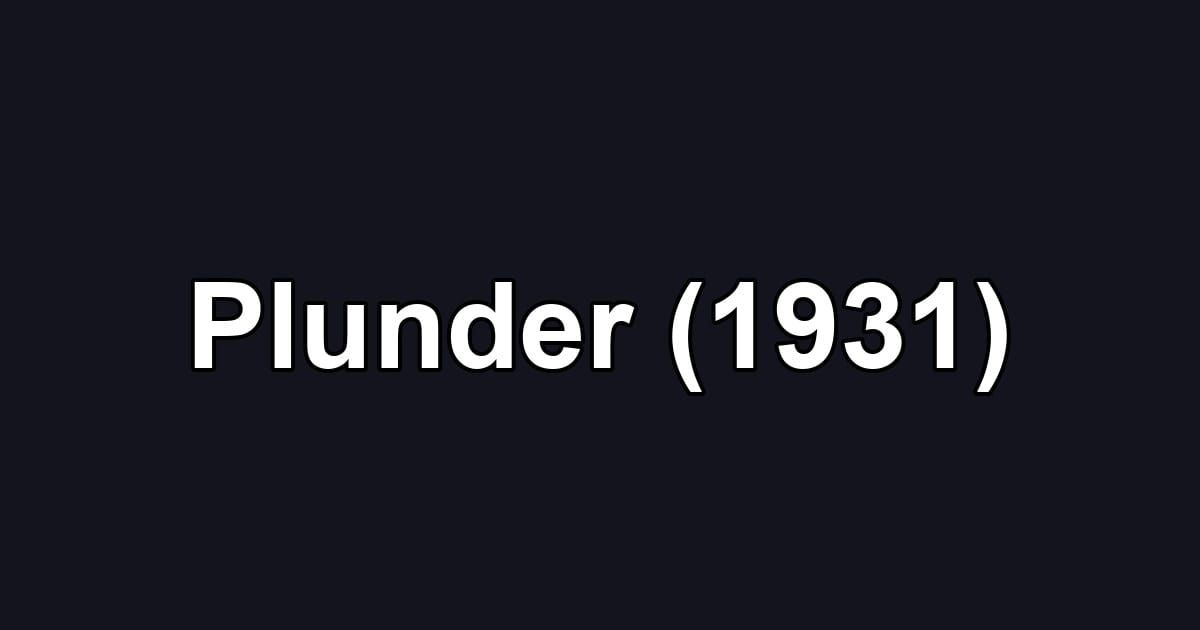 Plunder (1931)
