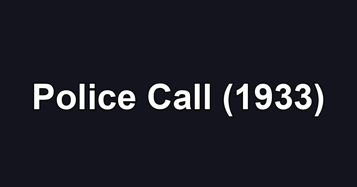 Police Call (1933)