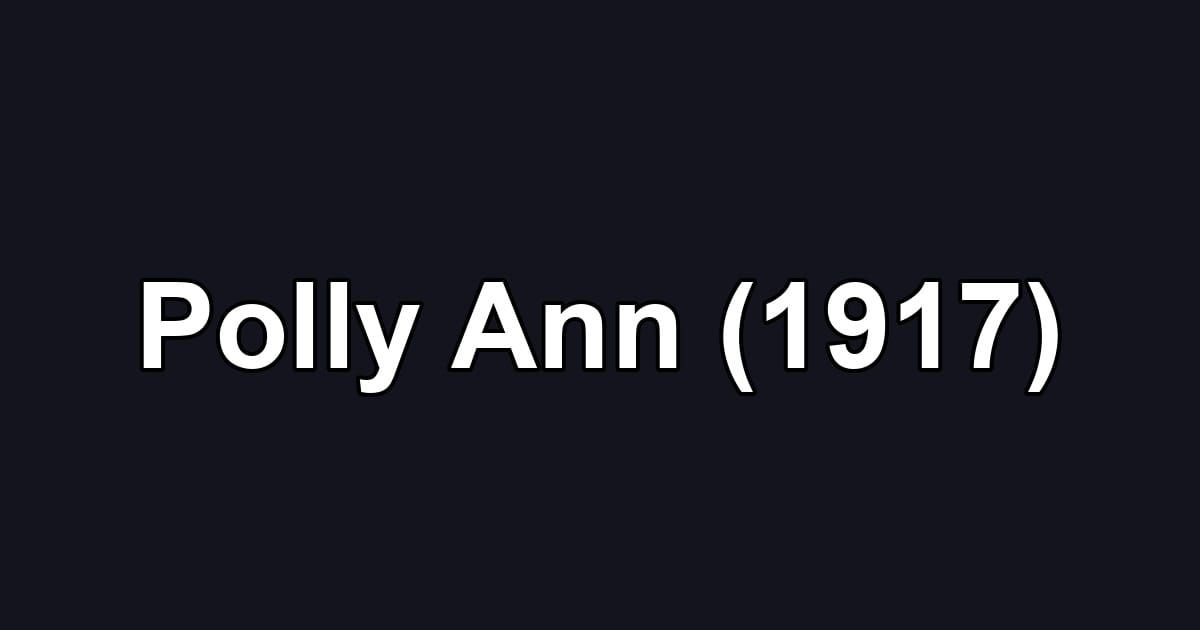 Polly Ann (1917)