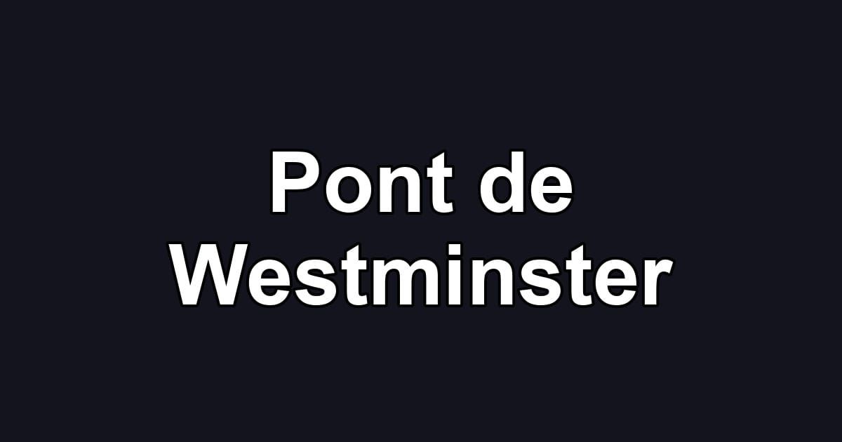 Pont de Westminster