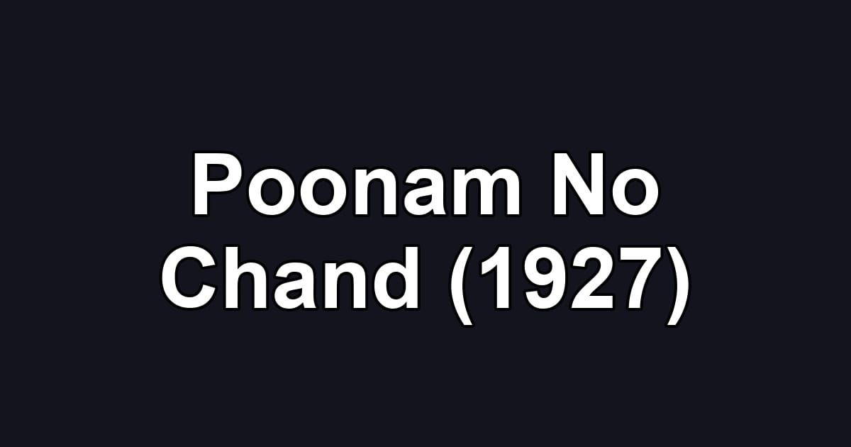 Poonam No Chand (1927)