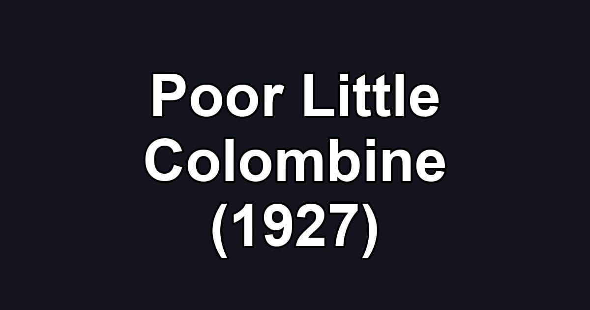 Poor Little Colombine (1927)