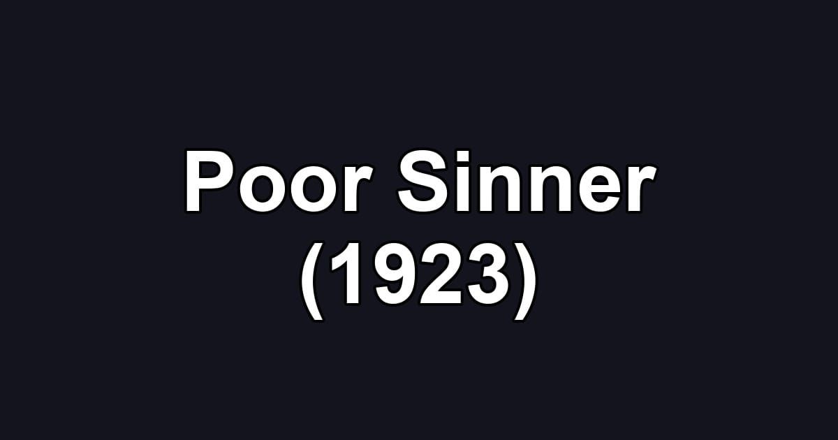 Poor Sinner (1923)