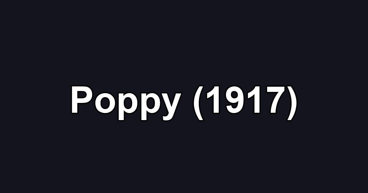 Poppy (1917)