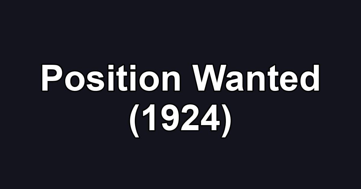 Position Wanted (1924)