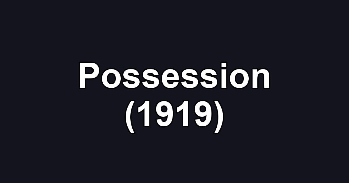 Possession (1919)