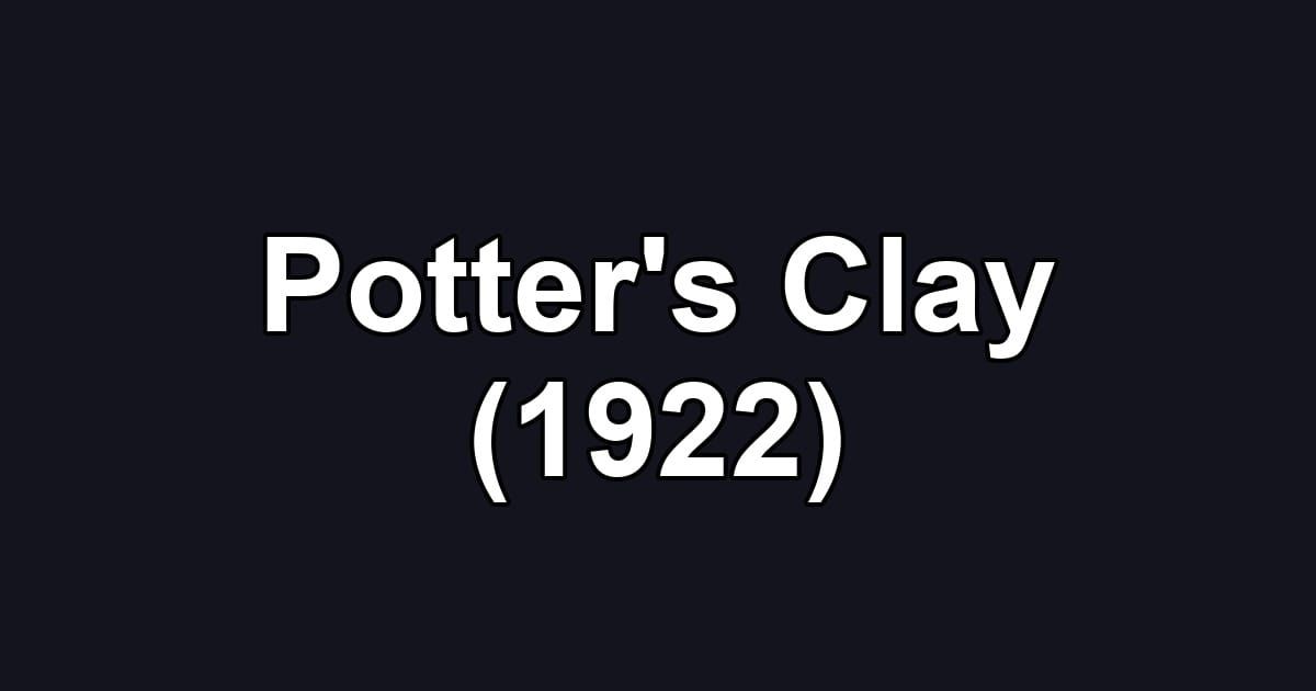 Potter's Clay (1922)