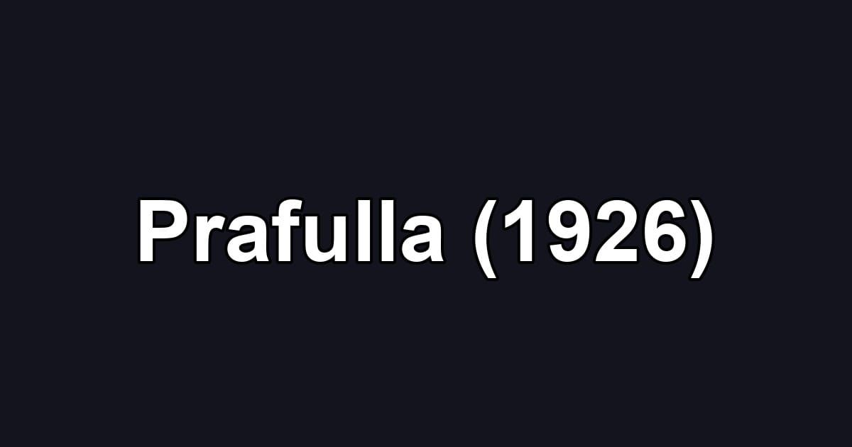 Prafulla (1926)