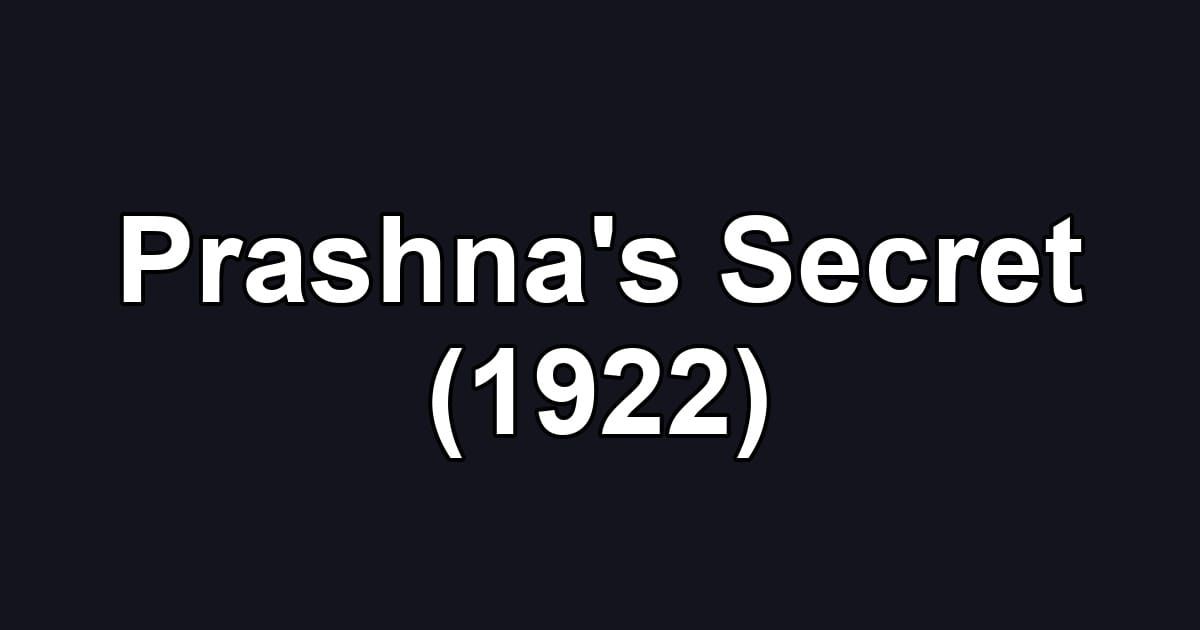 Prashna's Secret (1922)