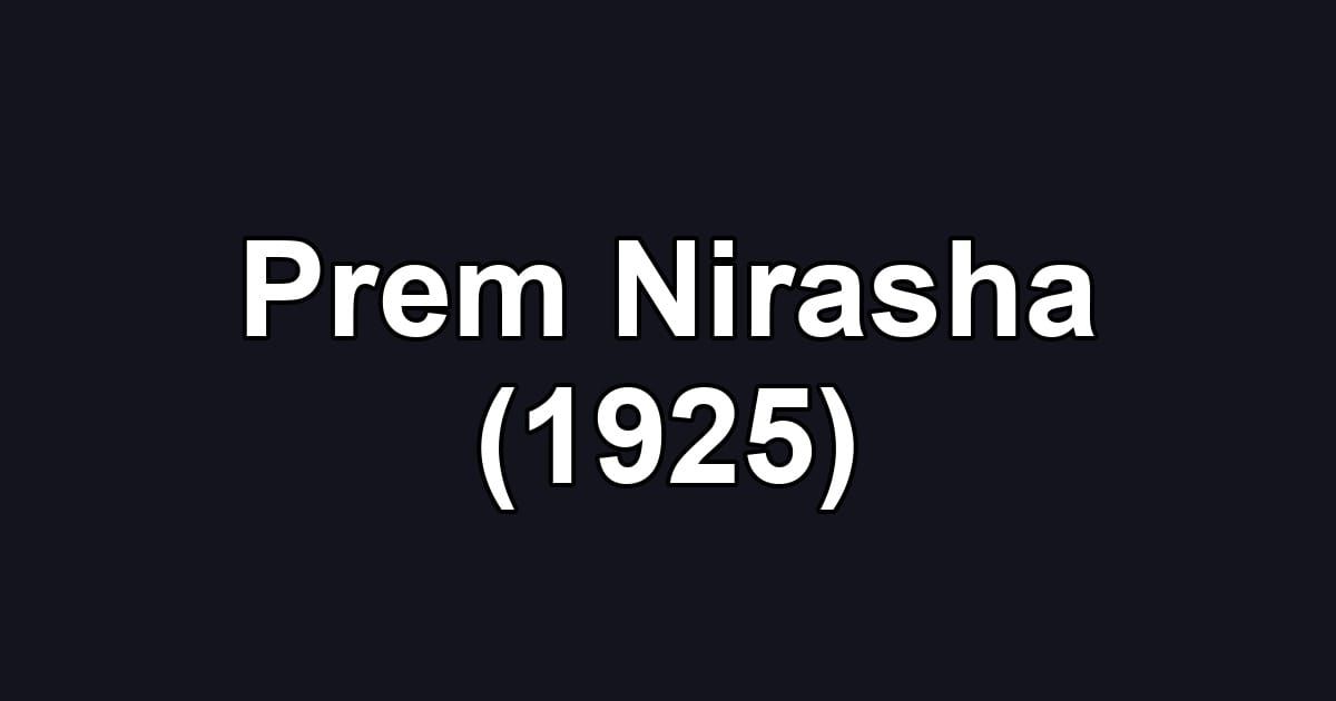 Prem Nirasha (1925)