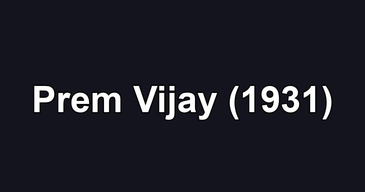 Prem Vijay (1931)