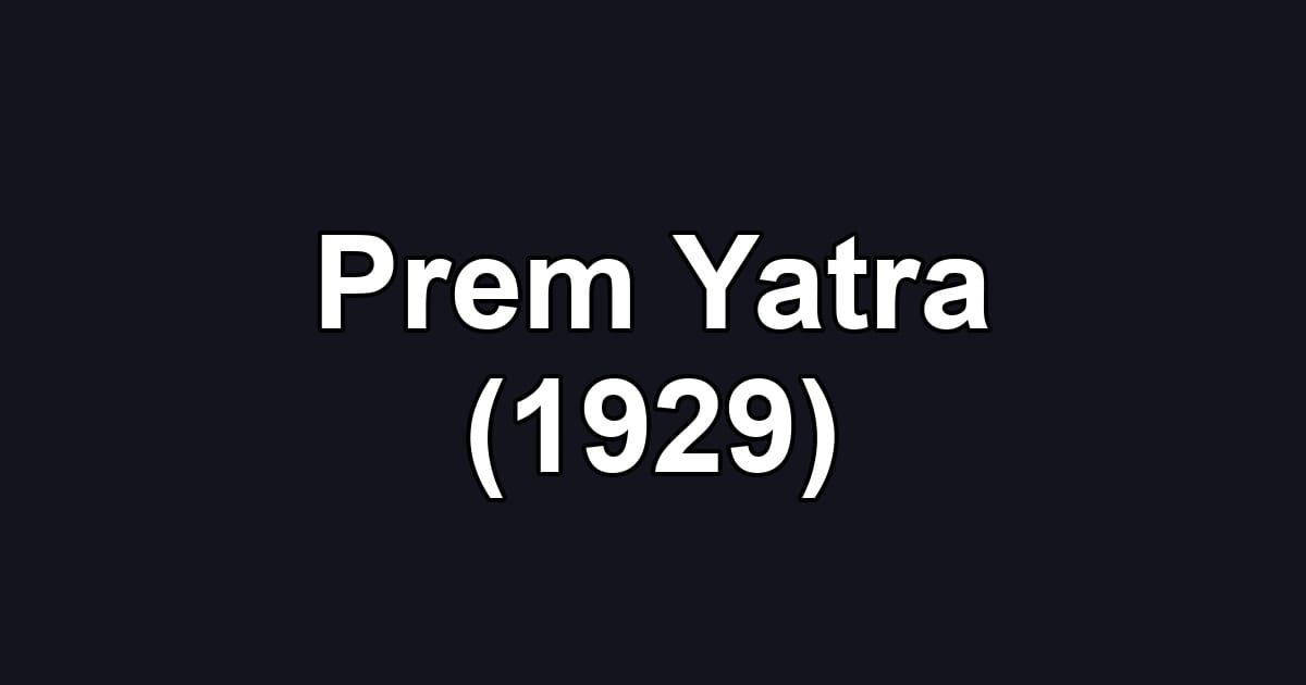 Prem Yatra (1929)