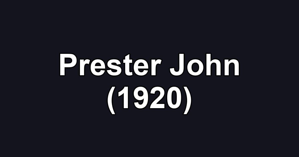 Prester John (1920)