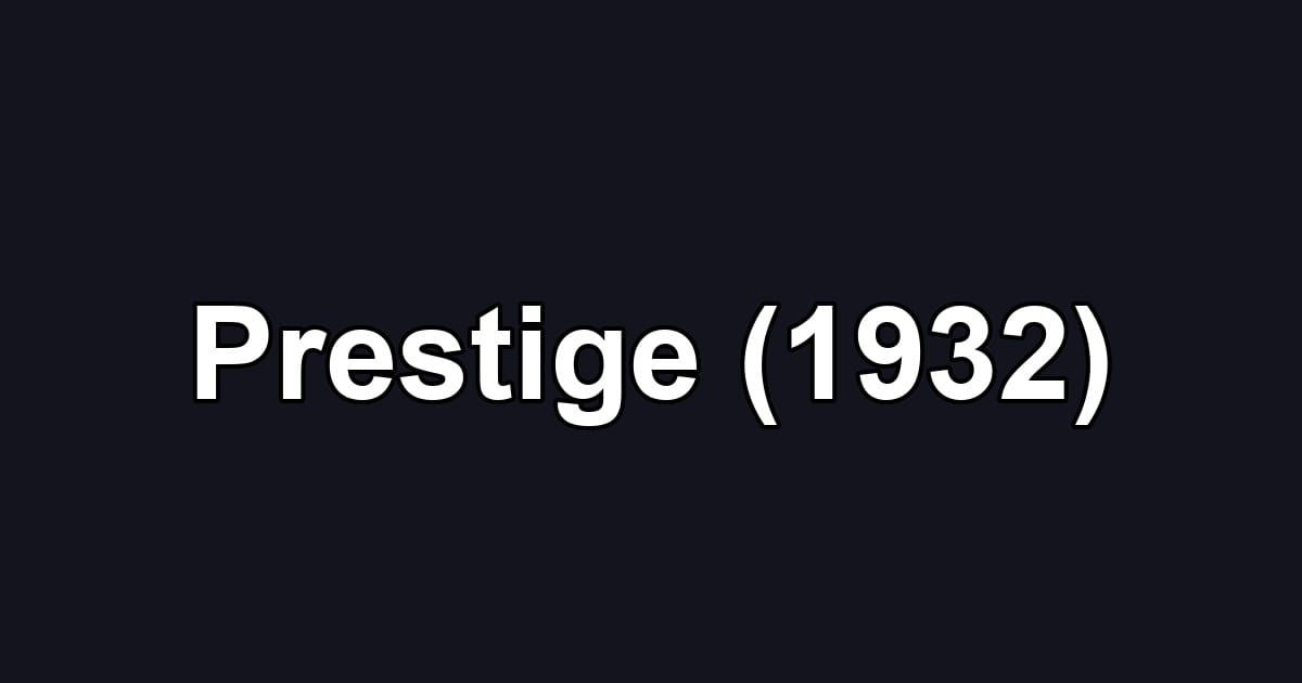 Prestige (1932)
