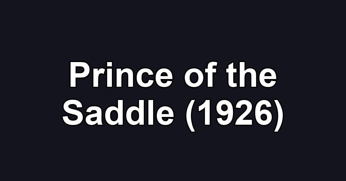 Prince of the Saddle (1926)