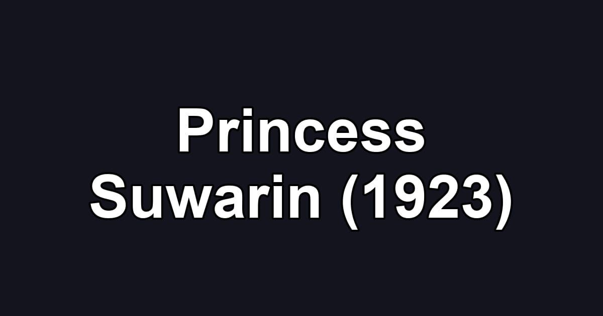Princess Suwarin (1923)
