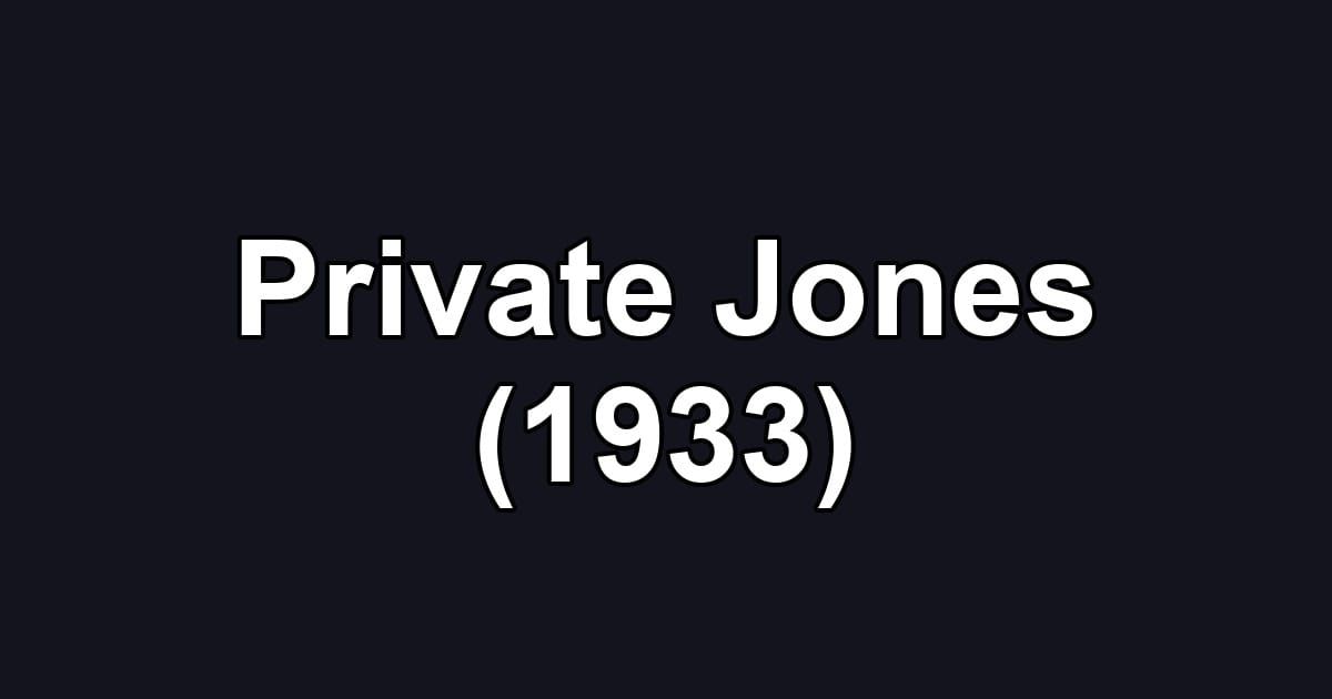 Private Jones (1933)