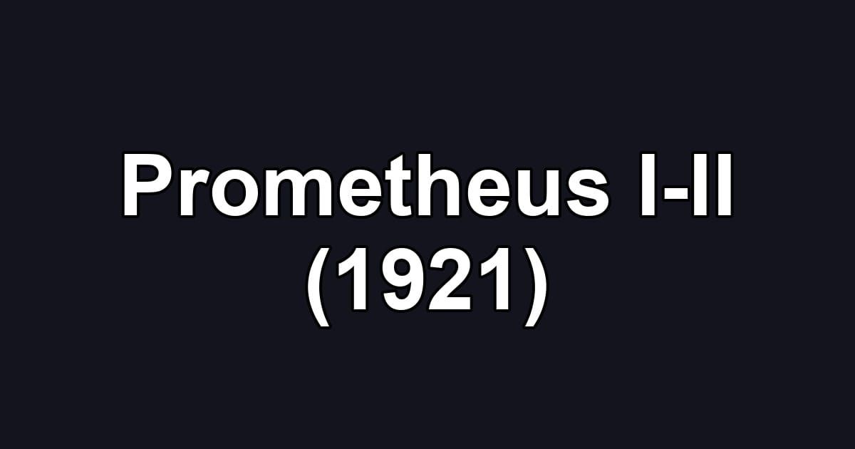 Prometheus I-II (1921)