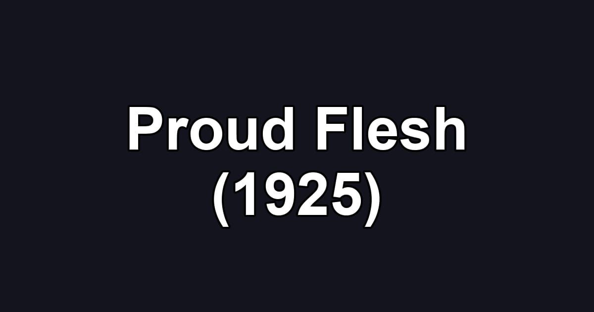 Proud Flesh (1925)