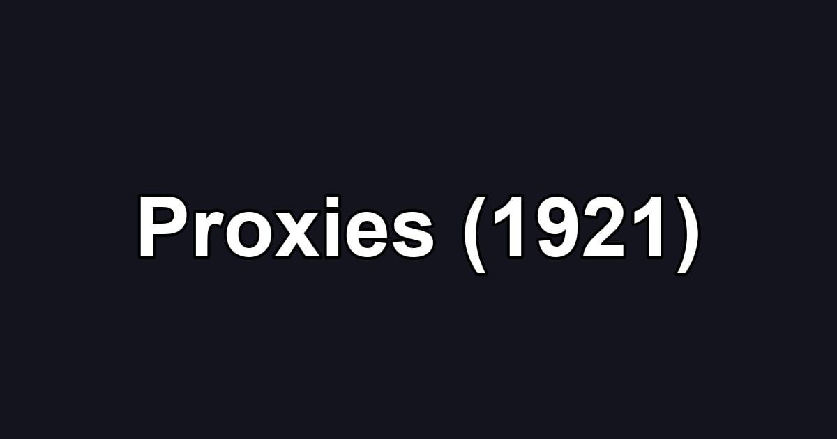 Proxies (1921)