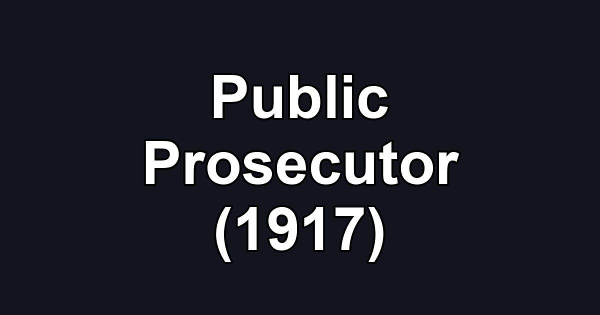 Public Prosecutor (1917)