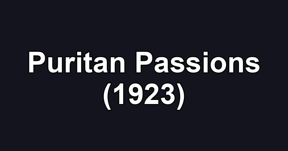 Puritan Passions (1923)
