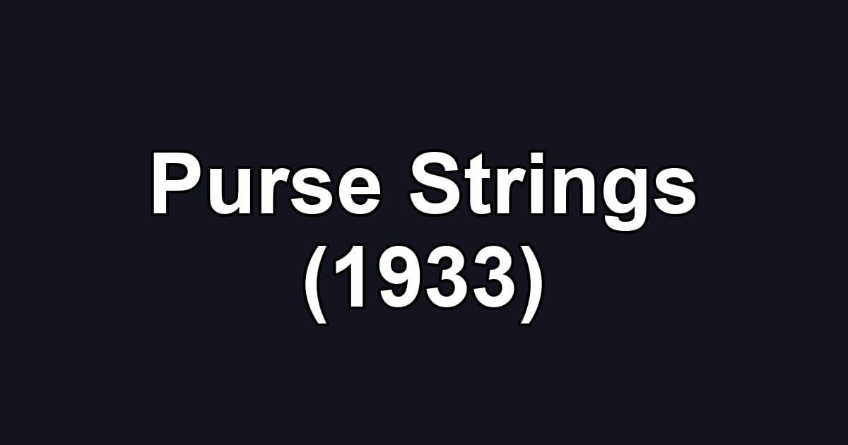 Purse Strings (1933)