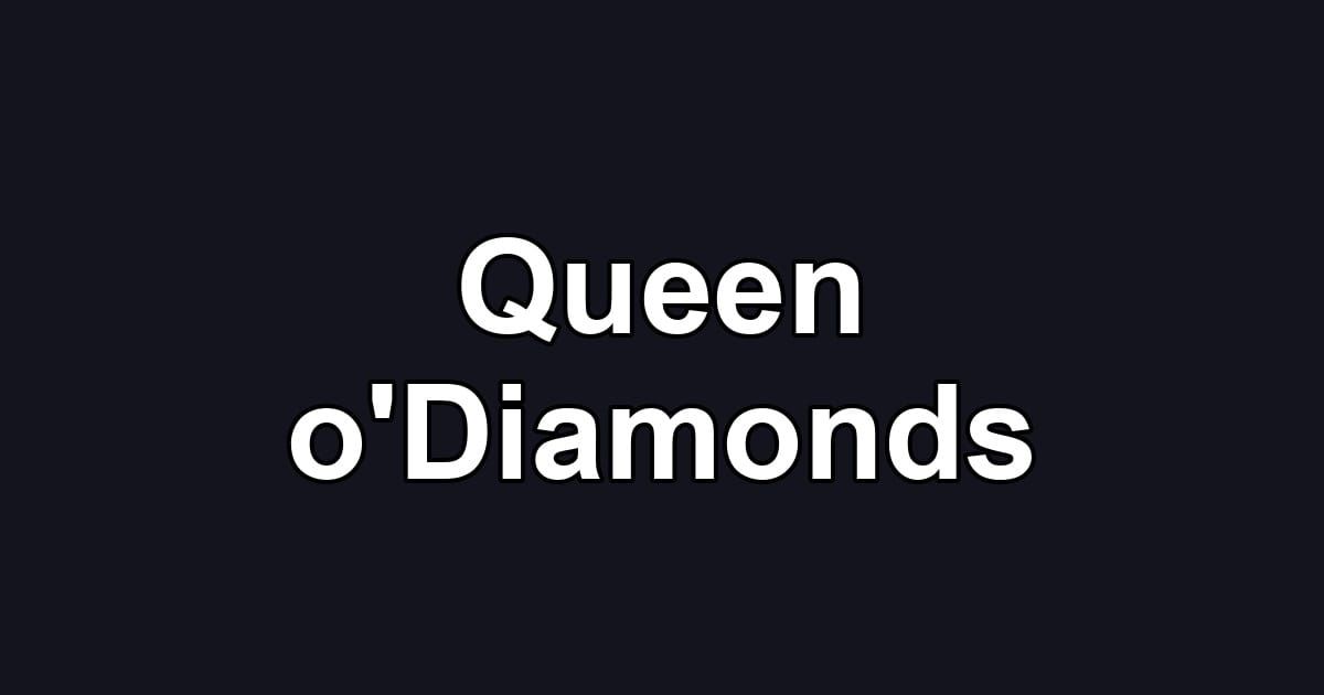 Queen o'Diamonds