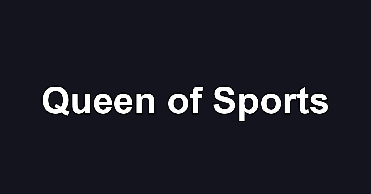 Queen of Sports