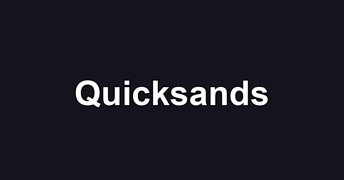 Quicksands