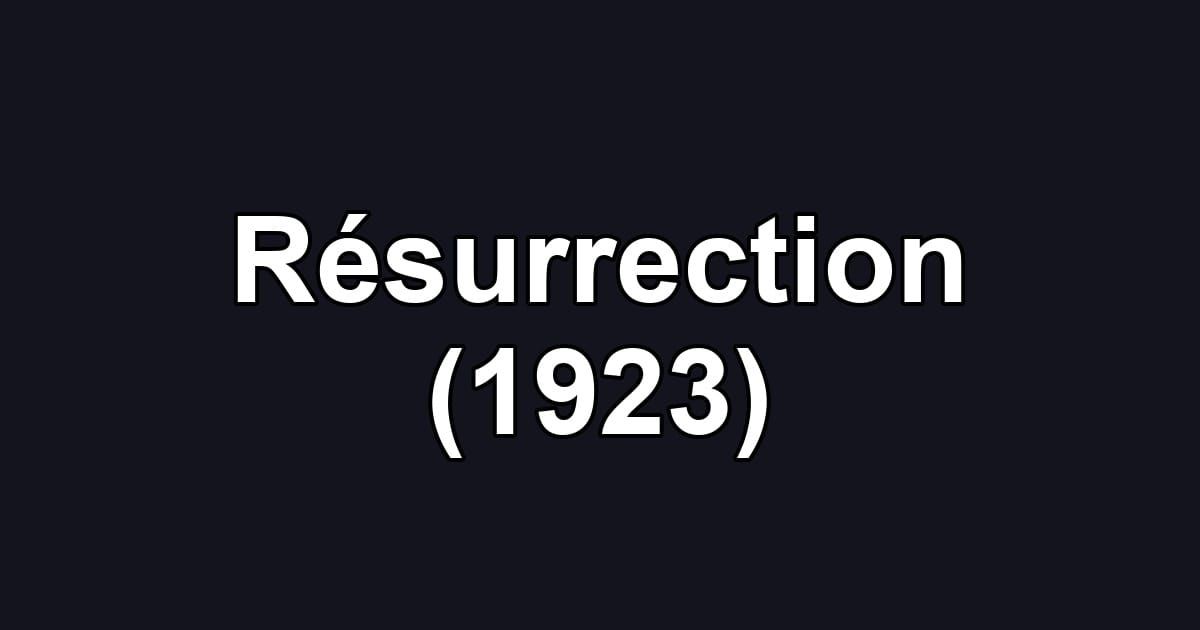 Résurrection (1923)