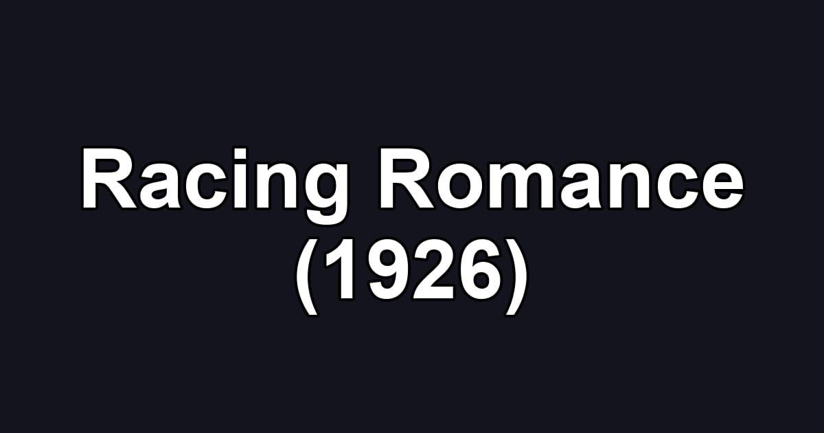 Racing Romance (1926)