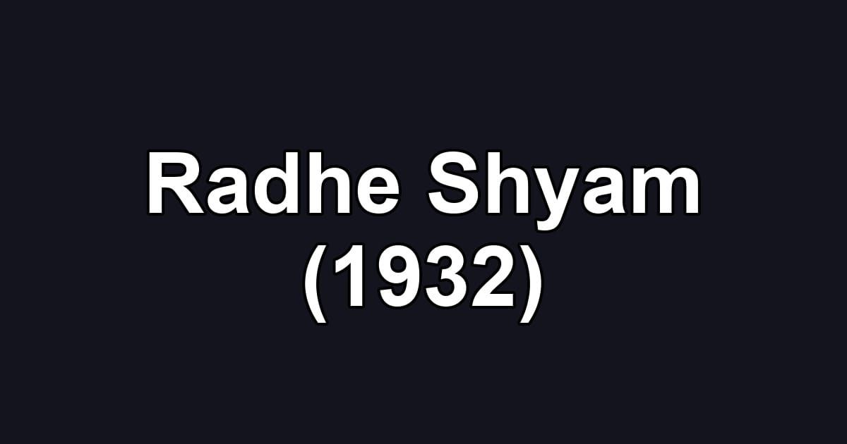 Radhe Shyam (1932)