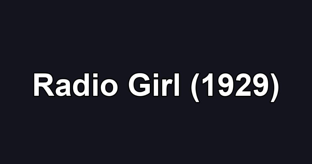 Radio Girl (1929)