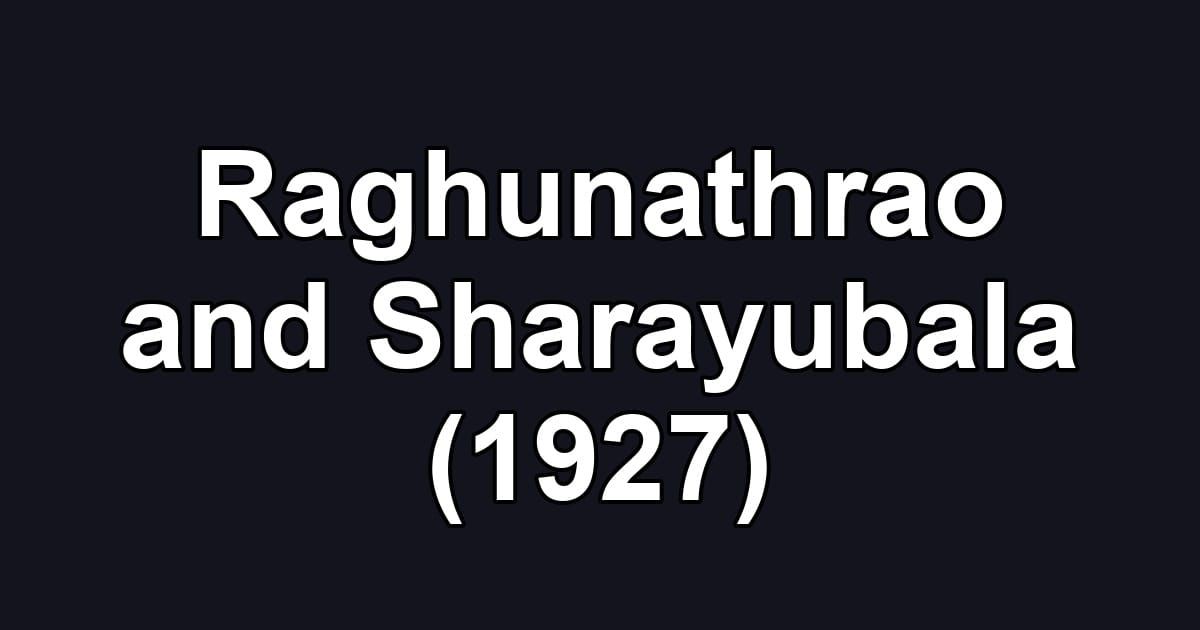Raghunathrao and Sharayubala (1927)