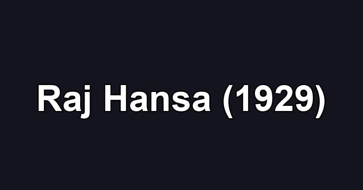 Raj Hansa (1929)