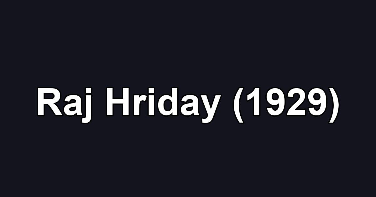 Raj Hriday (1929)