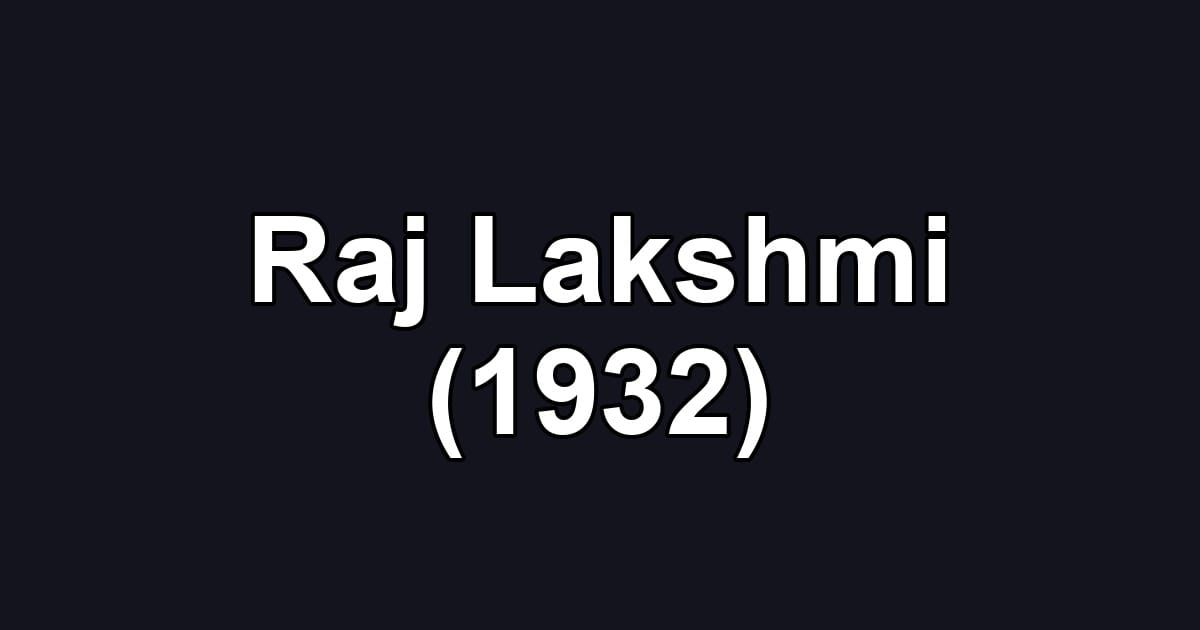 Raj Lakshmi (1932)