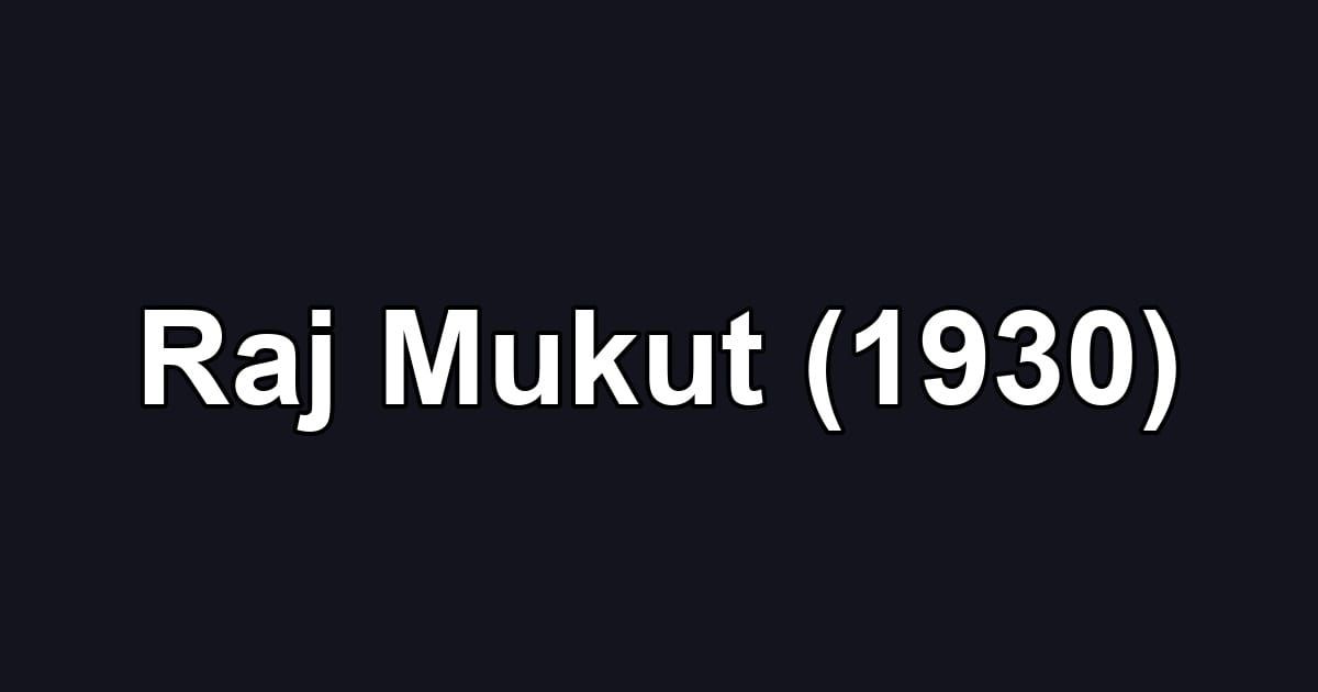 Raj Mukut (1930)