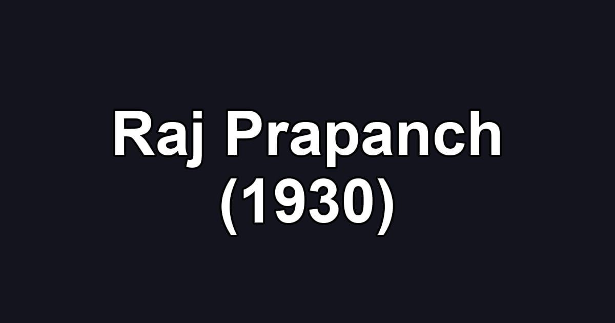 Raj Prapanch (1930)
