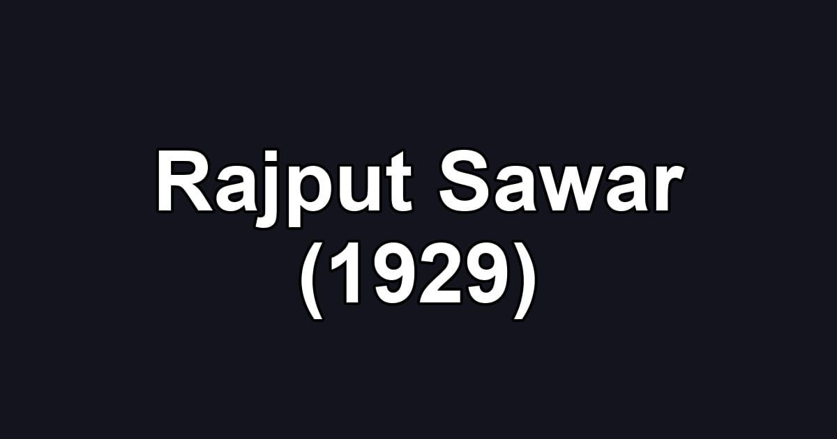 Rajput Sawar (1929)