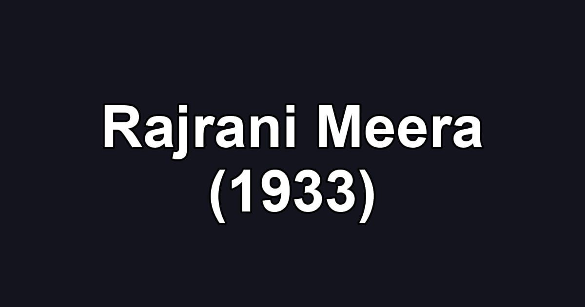 Rajrani Meera (1933)