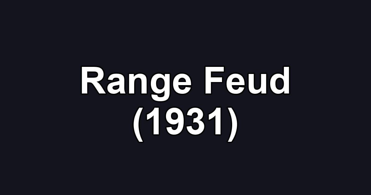 Range Feud (1931)