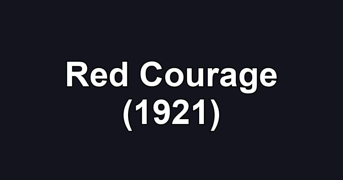 Red Courage (1921)