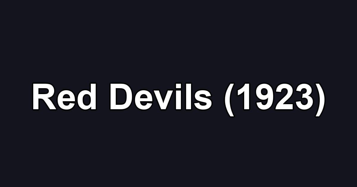 Red Devils (1923)