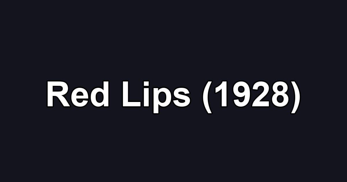 Red Lips (1928)