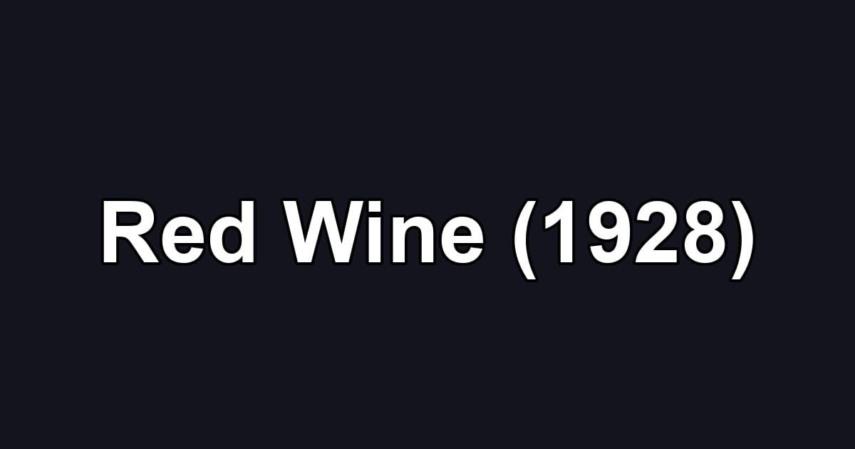 Red Wine (1928)